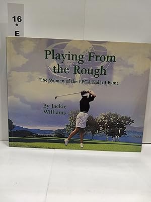 Playing From The Rough: Women Of The LPGA Hall Of Fame