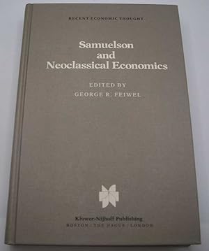 Imagen del vendedor de Samuelson and Neoclassical Economics (Recent Economic Thought) a la venta por Easy Chair Books