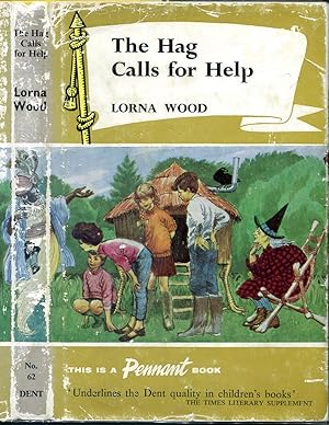 The Hag Calls for Help (Dent's Pennant Book # 62)