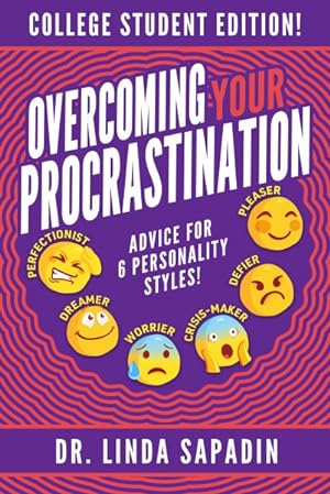 Seller image for Overcoming Your Procrastination : College Student Edition! Advice for 6 Personality Styles for sale by GreatBookPrices