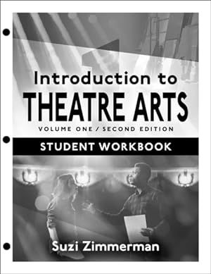 Imagen del vendedor de Introduction to Theatre Arts 1: Student Workbook a la venta por GreatBookPrices