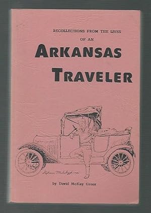 Recollections from the Lives of an Arkansas Traveler