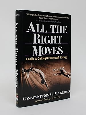 Imagen del vendedor de All the Right Moves: A Guide to Crafting Breakthrough Strategy a la venta por Minotavros Books,    ABAC    ILAB