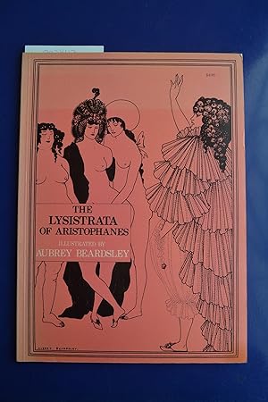 Imagen del vendedor de The Lysistratas of Aristophanes | Illustrated by Aubrey Beardsley a la venta por The People's Co-op Bookstore