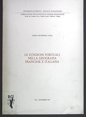 Seller image for Le Funzioni Portuali nella Geografia Francese e Italiana. Pubblicazioni dell'istituto di scienze geografiche XLI. for sale by books4less (Versandantiquariat Petra Gros GmbH & Co. KG)