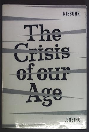 Seller image for The crisis of our age. AMERIKA gestern und heute. for sale by books4less (Versandantiquariat Petra Gros GmbH & Co. KG)