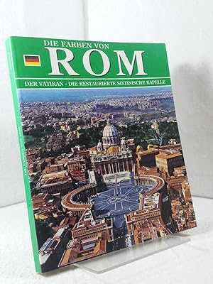 Die Farben von Rom - Der Vatikan, die Sixtinische Kapelle, Tivoli, Villa d'Este, Villa Adriana ;