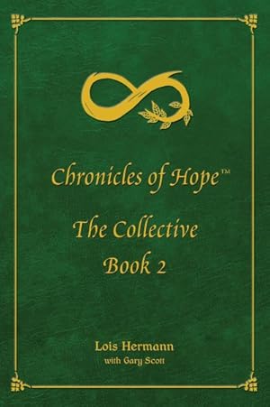 Image du vendeur pour Chronicles of Hope: The Collective: Book 2 mis en vente par GreatBookPrices