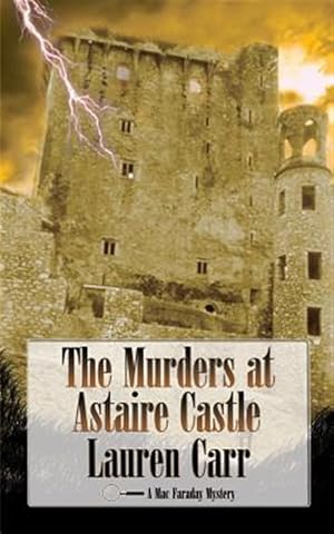 Bild des Verkufers fr The Murders at Astaire Castle: A Mac Faraday Mystery zum Verkauf von GreatBookPrices