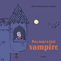 Bild des Verkufers fr Pas Tout  Fait Vampire zum Verkauf von RECYCLIVRE