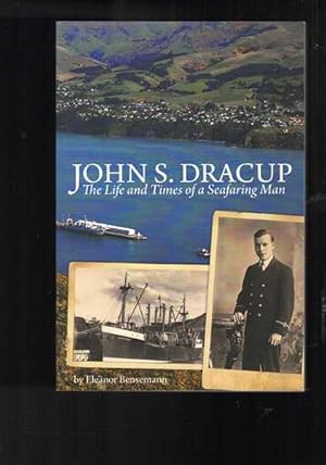 John S. Dracup: The Life and Times of a Sea-Faring Man