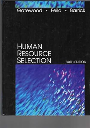 Immagine del venditore per Human Resource Selection - Sixth Edition venduto da Berry Books