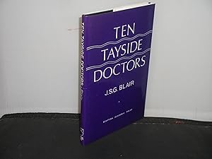 Imagen del vendedor de Ten Tayside Doctors a la venta por Provan Books