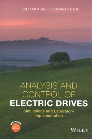 Imagen del vendedor de Analysis and Control of Electric Drives : Simulations and Laboratory Implementation a la venta por GreatBookPrices