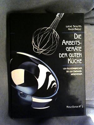 Die Arbeitsgeräte der guten Küche Vom Austernbrecher bis zum Zweihandwiegemesser