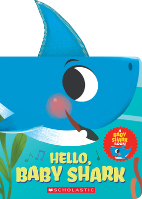 Imagen del vendedor de Hello, Baby Shark (a Baby Shark Book) (Bookbook - Detail Unspecified) a la venta por BargainBookStores
