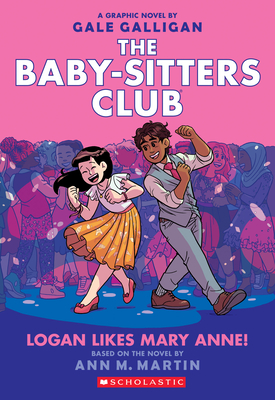 Seller image for Logan Likes Mary Anne! (the Baby-Sitters Club Graphic Novel #8), Volume 8 (Paperback or Softback) for sale by BargainBookStores