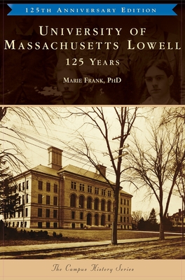 Seller image for University of Massachusetts Lowell: 125 Years (Hardback or Cased Book) for sale by BargainBookStores