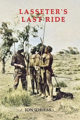 Seller image for Lasseter's Last Ride: An Epic of Central Australian Gold Discovery (Paperback or Softback) for sale by BargainBookStores