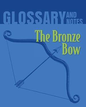 Seller image for Glossary and Notes: The Bronze Bow (Paperback or Softback) for sale by BargainBookStores