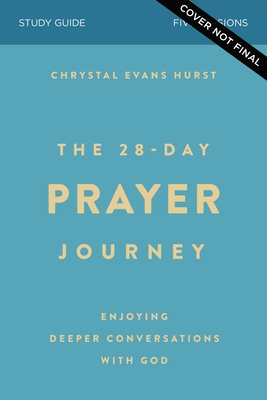 Image du vendeur pour The 28-Day Prayer Journey Study Guide: Enjoying Deeper Conversations with God (Paperback or Softback) mis en vente par BargainBookStores