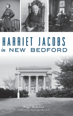 Seller image for Harriet Jacobs in New Bedford (Hardback or Cased Book) for sale by BargainBookStores