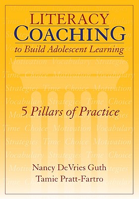 Seller image for Literacy Coaching to Build Adolescent Learning: 5 Pillars of Practice (Paperback or Softback) for sale by BargainBookStores