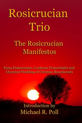 Seller image for Rosicrucian Trio: The Rosicrucian Manifestos (Paperback or Softback) for sale by BargainBookStores
