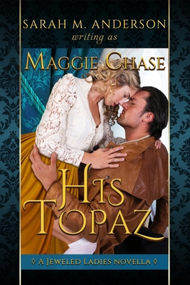 Seller image for His Topaz: A Historical Western Romance (Paperback or Softback) for sale by BargainBookStores