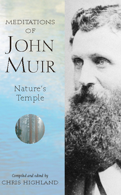 Image du vendeur pour Meditations of John Muir: Nature's Temple (Hardback or Cased Book) mis en vente par BargainBookStores