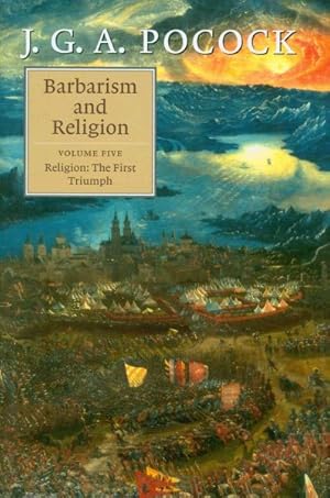 Seller image for Barbarism and Religion : Religion: the First Triumph for sale by GreatBookPrices