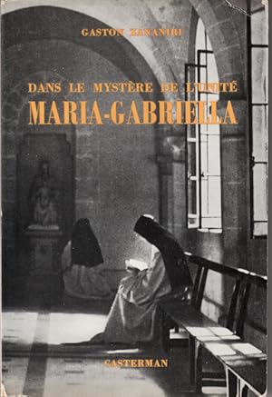 Imagen del vendedor de Dans le mystre de l'unit Maria-Gabriella a la venta por L'ivre d'Histoires