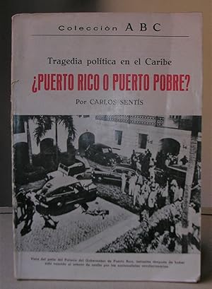 Imagen del vendedor de Tragedia poltica en el Caribe PUERTO RICO O PUERTO POBRE? a la venta por LLIBRES del SENDERI