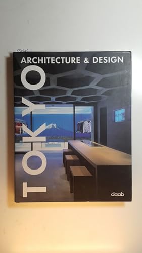 Seller image for Tokyo : architecture & design for sale by Gebrauchtbcherlogistik  H.J. Lauterbach