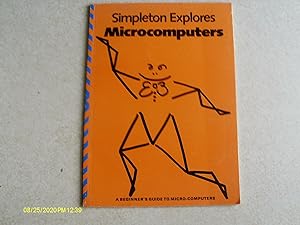 Simpleton Explores Microcomputers