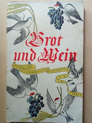 Seller image for Brot und Wein. Dritte Folge. Jahresgabe des schwbischen Dichterkreises 1941 for sale by Versandantiquariat Jena