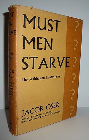 Seller image for Must Men starve? The Malthusian Controversy for sale by Sekkes Consultants