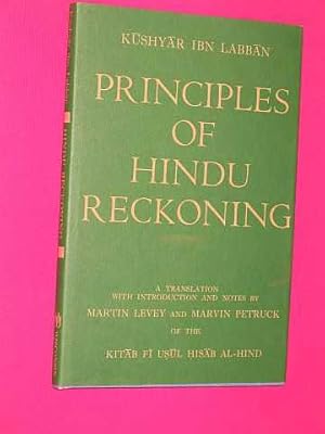 Seller image for Principles of Hindu Reckoning. A Translation with Introduction and Notes by Martin Levey and Marvin Petruck of the Kitab fi usul hisab al-hind. for sale by BOOKBARROW (PBFA member)