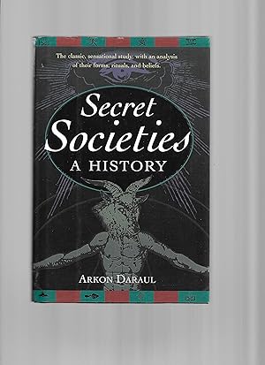 SECRET SOCIETIES: A History.