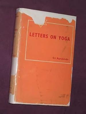 Letters on Yoga : Part Four - Sri Aurobindo