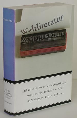 Die Lust am Übersetzen im Jahrhundert Goethes. Eine Ausstellung des Deutschen Literaturarchivs im...