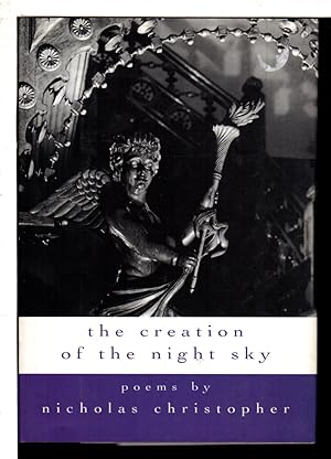Seller image for THE CREATION OF THE NIGHT SKY: Poems. for sale by Bookfever, IOBA  (Volk & Iiams)