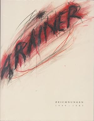 Arnulf Rainer; Zeichnungen 19491985 [erschienen anlässlich der Ausstellungen im Museum Morsbroic...