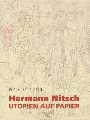 Hermann Nitsch, Utopien auf Papier : 1. Juli - 5. September 2004 [Ausstellung der Graphischen Sam...