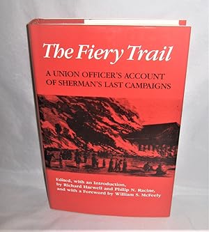Seller image for The Fiery Trail: A Union Officer's Account of Sherman's Last Campaign for sale by Books About the South
