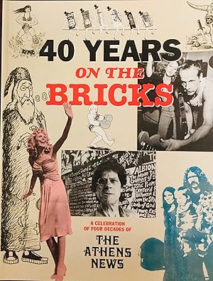 Seller image for 40 Years On The Bricks: A celebration of Four Decades of The Athens News for sale by BookMarx Bookstore