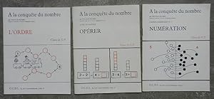 Seller image for A la conqute du nombre (cahiers d'exercices pour la classe de C.P.). L'ordre. Oprer. Numration. for sale by Librairie les mains dans les poches