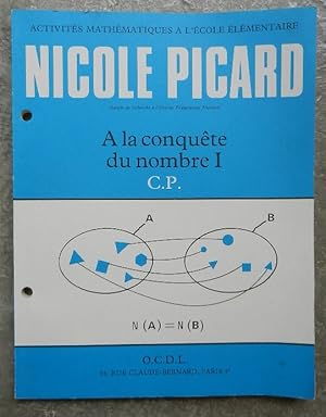 Seller image for A la conqute du nombre I (classe de C.P.). for sale by Librairie les mains dans les poches