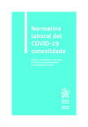 Immagine del venditore per Normativa laboral del COVID-19 consolidada Edicin actualizada a 24 de mayo de 2020 y permanentemente actualizada por internet venduto da AG Library