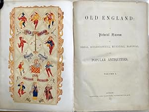 Old England: A Pictorial Museum of Regal, Ecclesiastical, Municipal, Baronial, and Popular Antiqu...